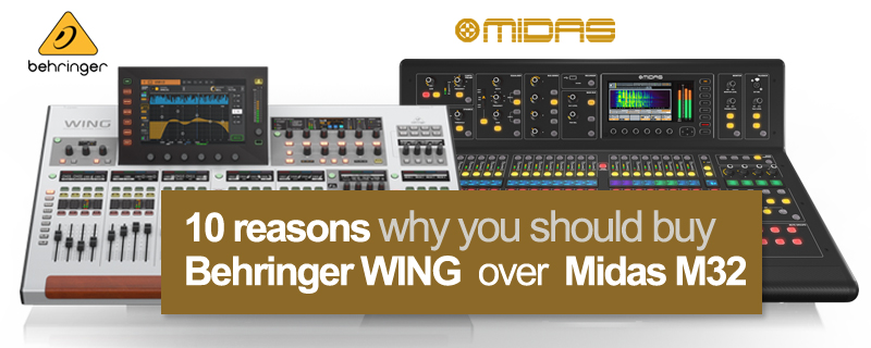 10 reasons why you should buy Behringer WING over Midas M32?