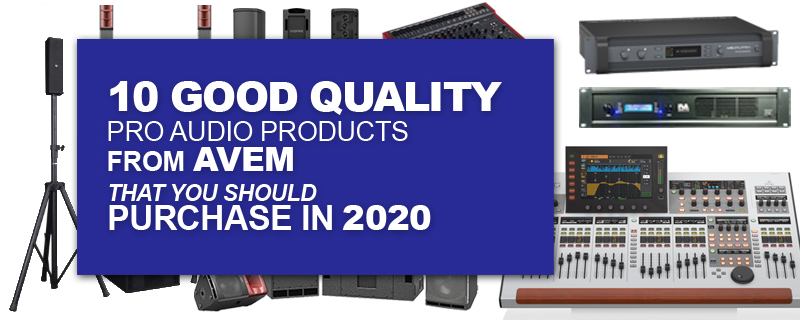 10 good quality pro audio products from AVEM that you should purchase in 2020